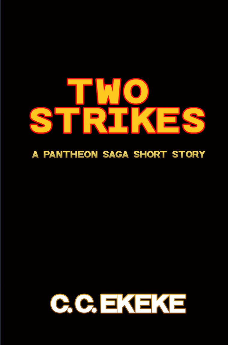 Two Strikes — a Pantheon Saga novelette
